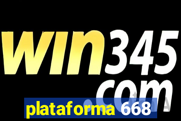 plataforma 668